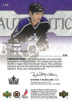 2003-04 SP Authentic #150 Dustin Brown Back
