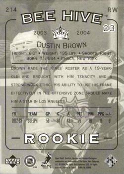 2003-04 Upper Deck Beehive #214 Dustin Brown Back