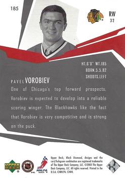 2003-04 Upper Deck Black Diamond #185 Pavel Vorobiev Back