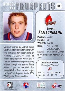 2004-05 In The Game Heroes and Prospects #108 Tomas Fleischmann Back