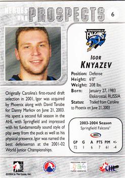 2004-05 In The Game Heroes and Prospects #6 Igor Knyazev Back