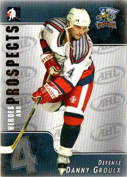 2004-05 In The Game Heroes and Prospects #15 Danny Groulx Front