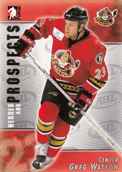 2004-05 In The Game Heroes and Prospects #17 Greg Watson Front