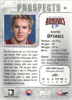 2004-05 In The Game Heroes and Prospects #26 Scottie Upshall Back