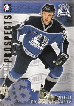 2004-05 In The Game Heroes and Prospects #32 Victor Uchevatov Front