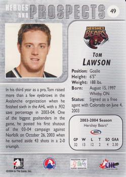 2004-05 In The Game Heroes and Prospects #49 Tom Lawson Back