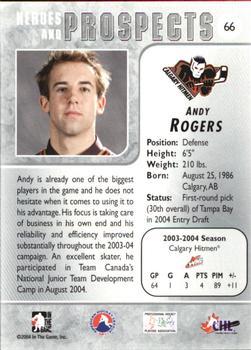 2004-05 In The Game Heroes and Prospects #66 Andy Rogers Back