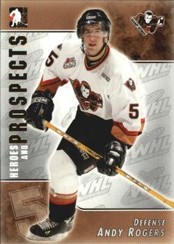 2004-05 In The Game Heroes and Prospects #66 Andy Rogers Front