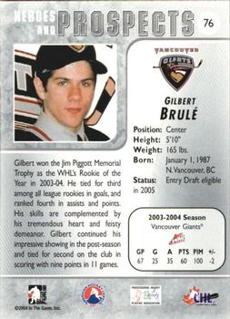 2004-05 In The Game Heroes and Prospects #76 Gilbert Brule Back