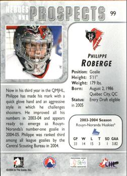 2004-05 In The Game Heroes and Prospects #99 Philippe Roberge Back