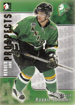 2004-05 In The Game Heroes and Prospects #100 Rob Schremp Front