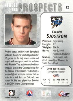 2004-05 In The Game Heroes and Prospects #112 Fredrik Sjostrom Back