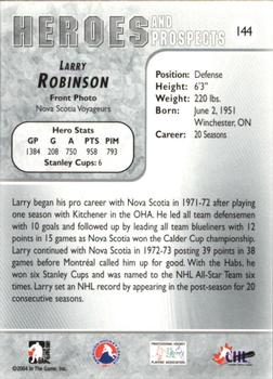 2004-05 In The Game Heroes and Prospects #144 Larry Robinson Back