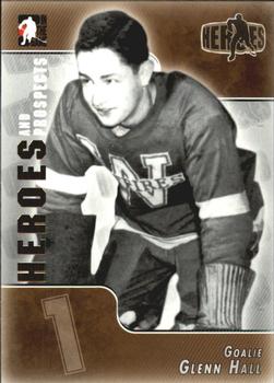 2004-05 In The Game Heroes and Prospects #152 Glenn Hall Front