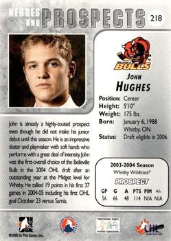 2004-05 In The Game Heroes and Prospects #218 John Hughes Back