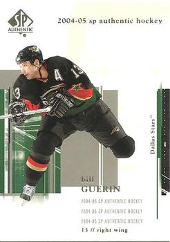 2004-05 SP Authentic #29 Bill Guerin Front