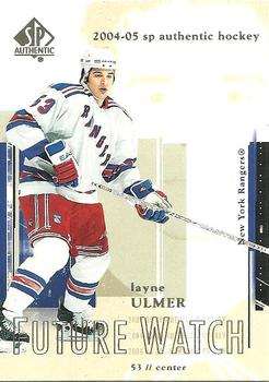 2004-05 SP Authentic #93 Layne Ulmer Front
