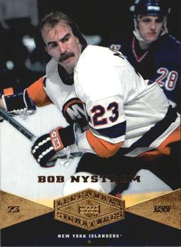 2004-05 UD Legendary Signatures #7 Bob Nystrom Front