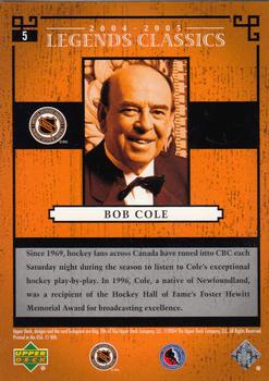 2004-05 Upper Deck Legends Classics #5 Bob Cole Back