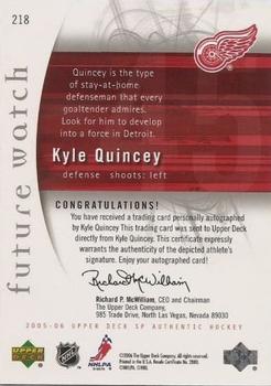 2005-06 SP Authentic #218 Kyle Quincey Back