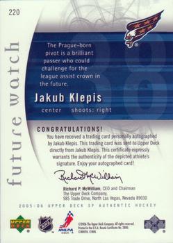2005-06 SP Authentic #220 Jakub Klepis Back