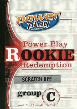 2005-06 Upper Deck Power Play #PPRR-C Rookie Redemption C Front