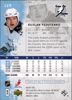 2006-07 Be A Player #129 Ruslan Fedotenko Back