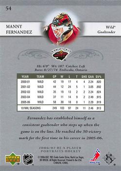 2006-07 Be A Player Portraits #54 Manny Fernandez Back