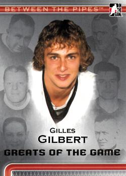 2006-07 In The Game Between The Pipes #90 Gilles Gilbert Front