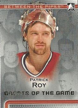 2006-07 In The Game Between The Pipes #98 Patrick Roy Front