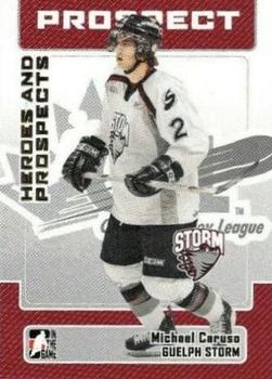 2006-07 In The Game Heroes and Prospects #182 Michael Caruso Front