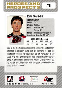 2006-07 In The Game Heroes and Prospects #79 Ryan Shannon Back