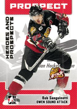2006-07 In The Game Heroes and Prospects #89 Bobby Sanguinetti Front