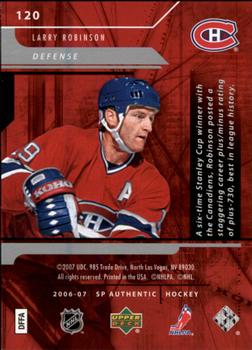 2006-07 SP Authentic #120 Larry Robinson Back