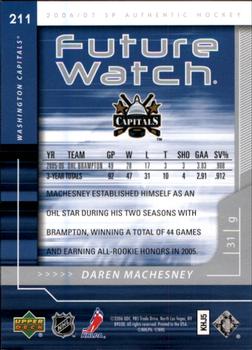 2006-07 SP Authentic #211 Daren Machesney Back