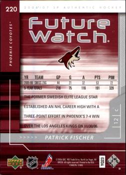 2006-07 SP Authentic #220 Patrick Fischer Back