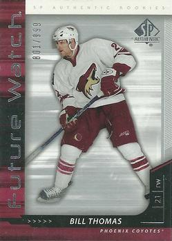 2006-07 SP Authentic #221 Bill Thomas Front