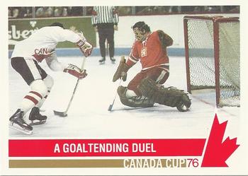 1992 Future Trends '76 Canada Cup #151 A Goaltending Duel Front