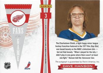 2011-12 Panini Pinnacle - Fans of the Game Autographs #3 Dave Hanson Back