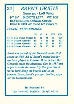 1989-90 7th Inning Sketch OHL #22 Brent Grieve Back