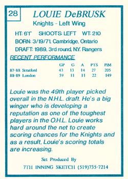 1989-90 7th Inning Sketch OHL #28 Louie DeBrusk Back