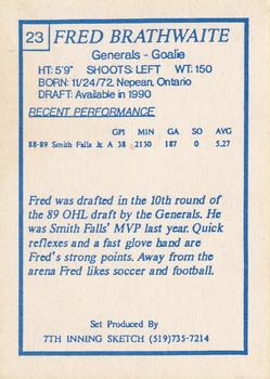 1989-90 7th Inning Sketch OHL #23 Fred Brathwaite Back