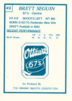 1989-90 7th Inning Sketch OHL #49 Brett Seguin Back