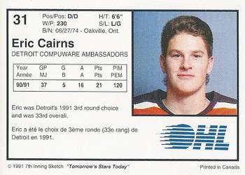 1991-92 7th Inning Sketch OHL #31 Eric Cairns Back