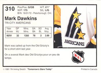 1991-92 7th Inning Sketch WHL #310 Mark Dawkins Back