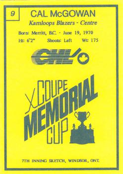 1990 7th Inning Sketch Memorial Cup (CHL) #9 Cal McGowan Back
