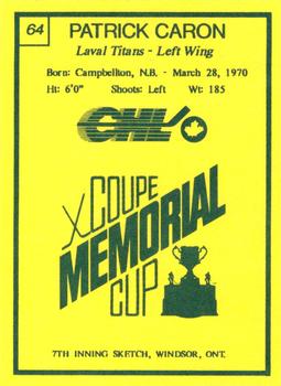 1990 7th Inning Sketch Memorial Cup (CHL) #64 Patrick Caron Back