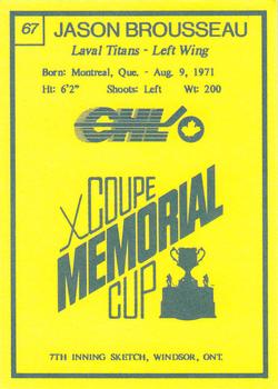 1990 7th Inning Sketch Memorial Cup (CHL) #67 Jason Brousseau Back