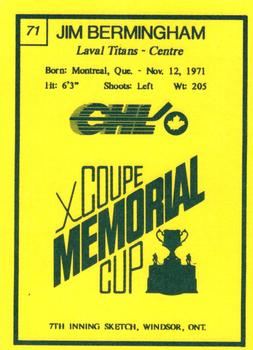 1990 7th Inning Sketch Memorial Cup (CHL) #71 Jim Bermingham Back