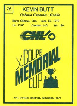 1990 7th Inning Sketch Memorial Cup (CHL) #76 Kevin Butt Back